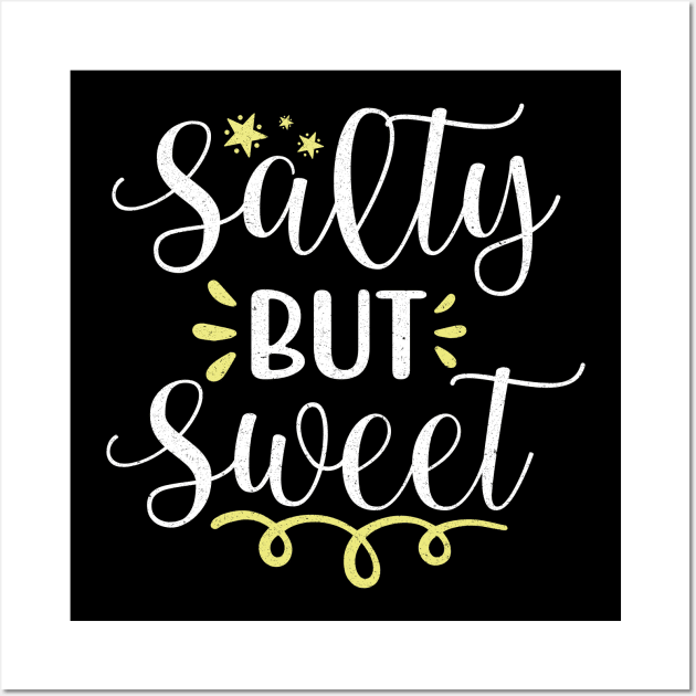 Salty But Sweet Wall Art by Teewyld